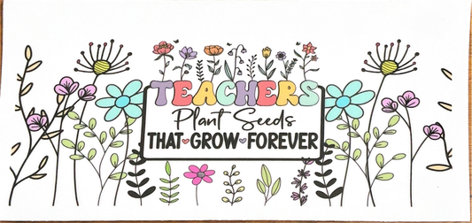 teachers-plant-seeds-that-grow-forever
